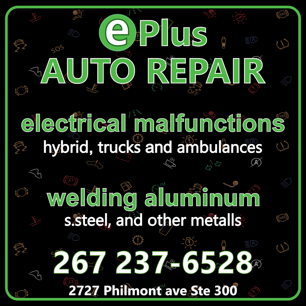 ePlus Auto Repair | 2727 Philmont Ave Ste 300, Huntingdon Valley, PA 19006 | Phone: (267) 237-6528